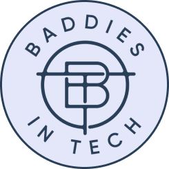 Baddies in Tech
